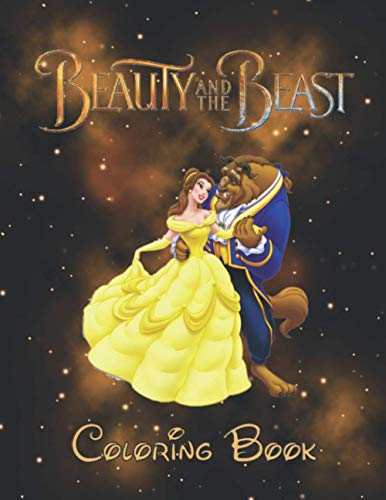 Beauty And The Beast Coloring Book: 100+coloring pictures for kids and