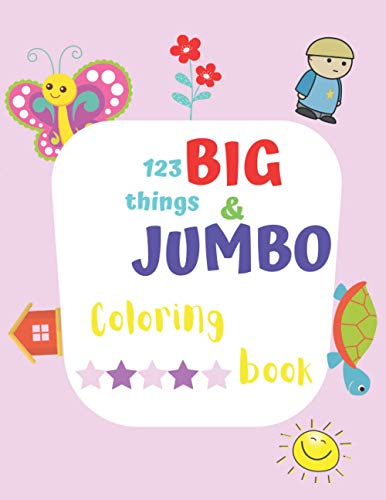 123 things big & jumbo coloring book: 123 Coloring Pages!!, Easy, LARGE ...