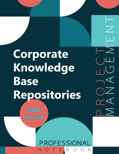 Corporate Knowledge Base Repositories, Project Management, Professional ...