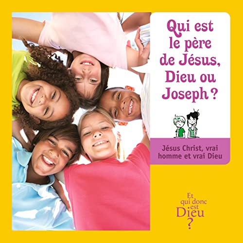 MODULE 2 QUI EST LE PERE DE JESUS DIEU OU JOSEPH ? 2014 by xxx Goodreads