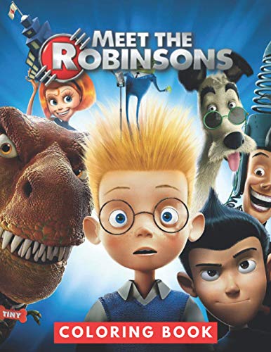 Meet The Robinsons Coloring Book: Perfect Christmas Gift For Kids And ...