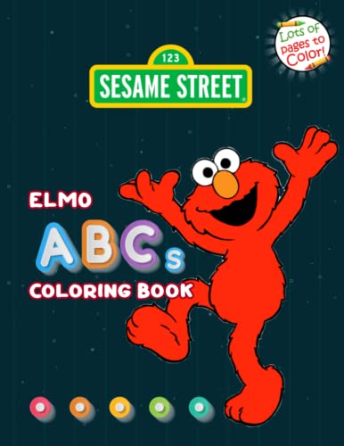 Sesame Street Elmo ABCs Coloring Book: Sesame Street Coloring Book With ...