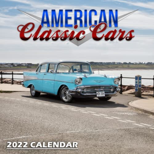 American Classic Cars Calendar 2022 Vintage American Supercar