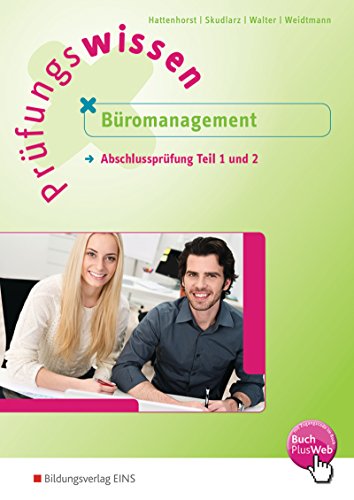 Prüfungswissen Büromanagement Abschlussprüfung Teil 1 Und 2 Arbeitsbuch