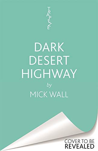 Eagles - Dark Desert Highway book cover