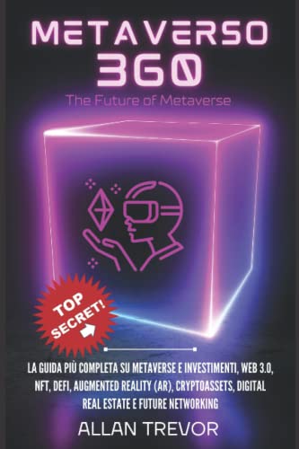 Metaverso 360: La guida più completa su Metaverse e investimenti, Web 3 ...