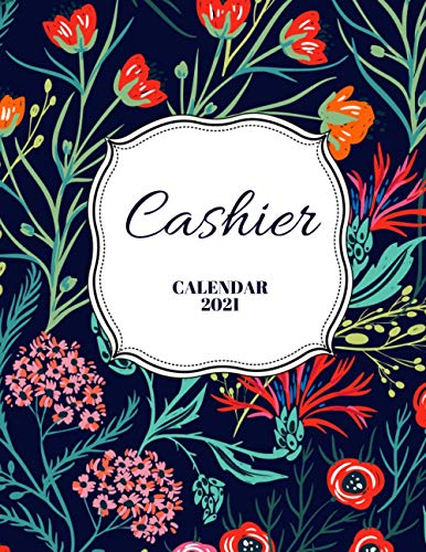 Cashier Calendar 2021: Planner for Cashier . Calendar & important dates ...