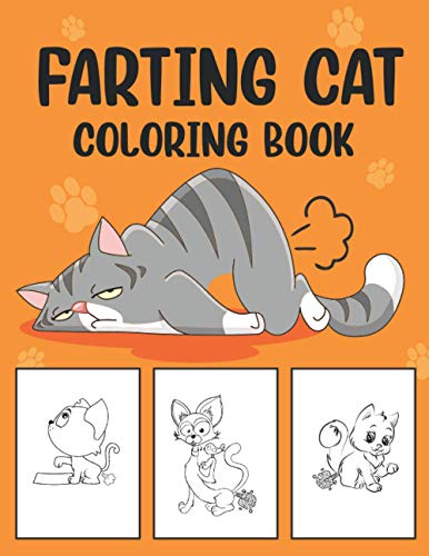 Farting Cat Coloring Book: Funny and Cute Coloring Book for Cat Lovers ...