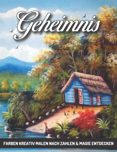 Malen nach Zahlen Ausmalbilder: Entdecke die Magie des Zeichnens!