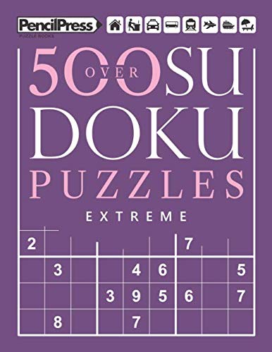 Over 500 Sudoku Puzzles Extreme Sudoku Puzzle Book Extreme By Sudoku 