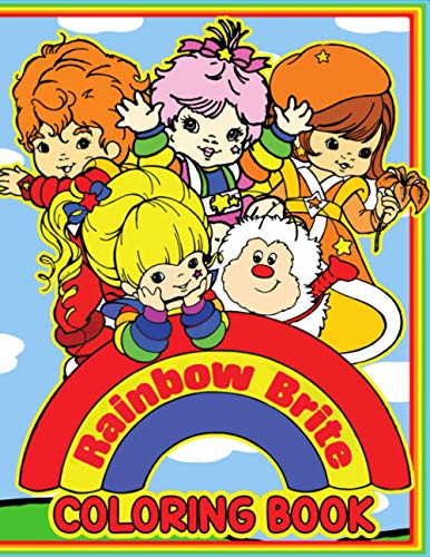 Rainbow Brite Coloring Book: A Stunning Coloring Book With Many Unique