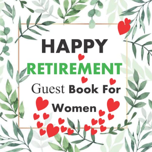 Happy Retirement Guest Book For Women Happy Retirement Guest Book