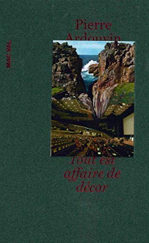 Pierre Ardouvin. Tout est affaire de décor book cover