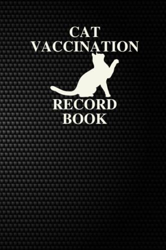 Cat Vaccination Record Book: To Track Cat's Health and Medical Records ...