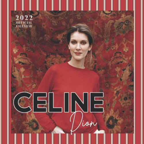 Celine Dion 2022 Calendar Celine Dion 2022 Monthly Planner with 18