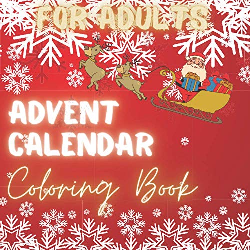 Advent Calendar Coloring Book For Adults Perfect Christmas Relaxation