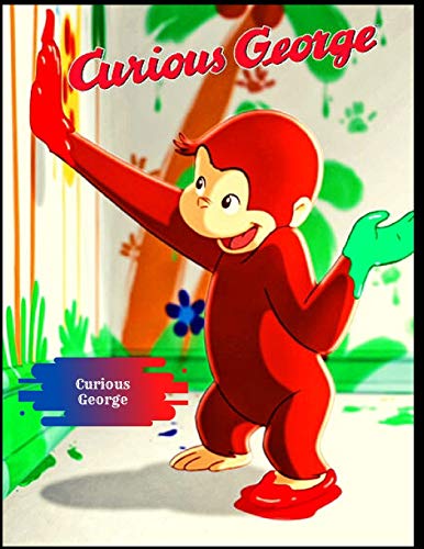 Curious George: Coloring Book for Kids and Adults with Fun, Easy, and ...