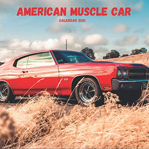 American Muscle Car Calendar 2021: Wall & Office Calendar 12 Month 