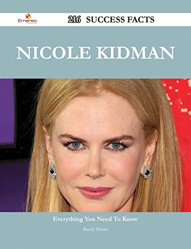 Nicole Kidman 216 Success Facts - Everything you need to know about