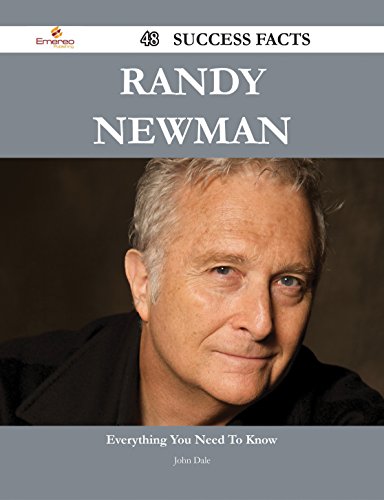 Randy Newman 48 Success Facts Everything you need to know about Randy