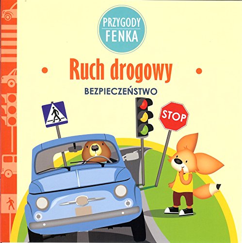 Ruch drogowy Przygody Fenka by Sroka Magdalena Zontek Ewa | Goodreads