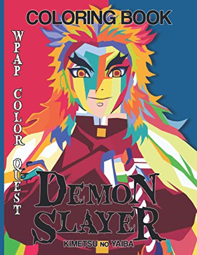 Demon Slayer Coloring Book: WPAP Color Quest The Perfection Coloring Books For Adult Demon ...