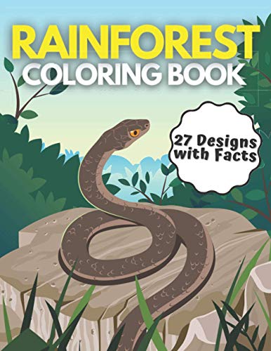 Rainforest Coloring Book: 27 Designs with Facts for Kids and Adults ...