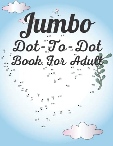 Jumbo Dot To Dot Book For Adult: Nature Animal Landscape Scenes Flowers ...