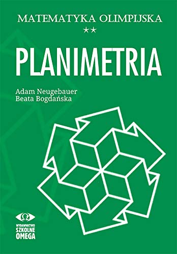 Matematyka olimpijska Planimetria (Polish Edition) by Adam Neugebauer ...