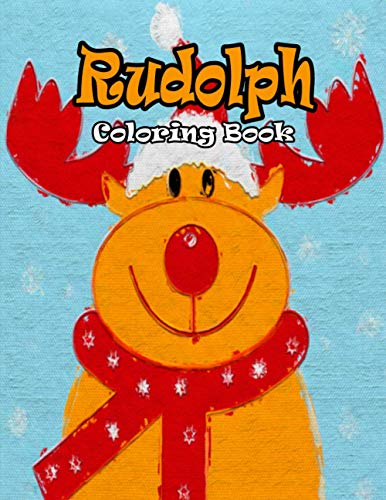 Rudolph Coloring Book: Creative Rudolph The Red Nose Reindeer Coloring ...