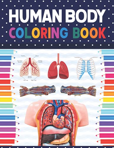 Human Body Coloring Book: Human Body Anatomy Coloring Book For Kids ...