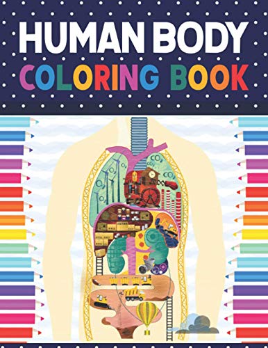 Human Body Coloring Book: Human Body coloring & activity book for kids