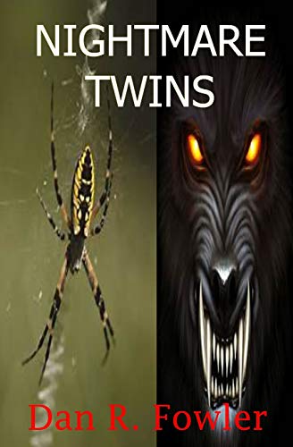 Nightmare Twins by Dan R. Fowler | Goodreads