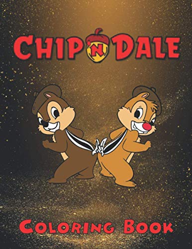 Chip and Dale Coloring Book: 100+coloring pictures for kids and adults
