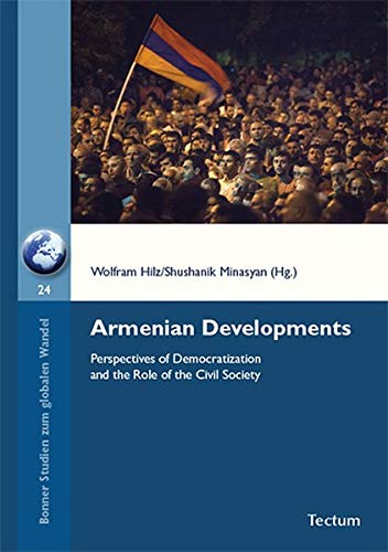 Armenian Developments Perspectives Of Democratization And The Role Of The Civil Society By 