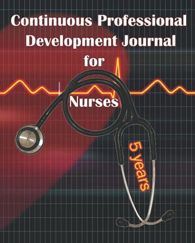 Continuous Professional Development Journal for Nurses: CPD journal for ...