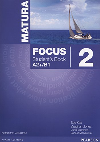 Matura Focus 2 Students Book wieloletni CD by Kay Sue Jones Vaughan