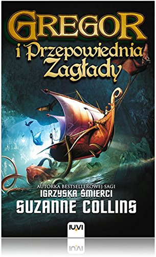 Kroniki Podziemia Ksiega 2 Gregor i Przepowiednia Zaglady (Polish Edition)