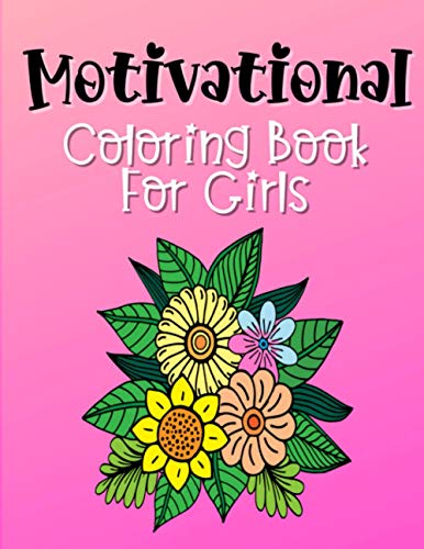 Motivational Coloring Book For Girls: Empowering and Inspiration Quotes ...