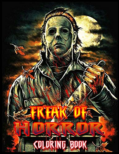 Freak Of Horror Coloring Book: FREAK OF HORROR Coloring BooK for Stress ...