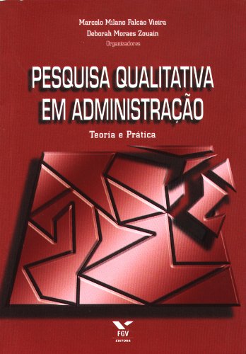 Pesquisa Qualitativa Em Administra o Teoria E Pr tica Volume 2 By 