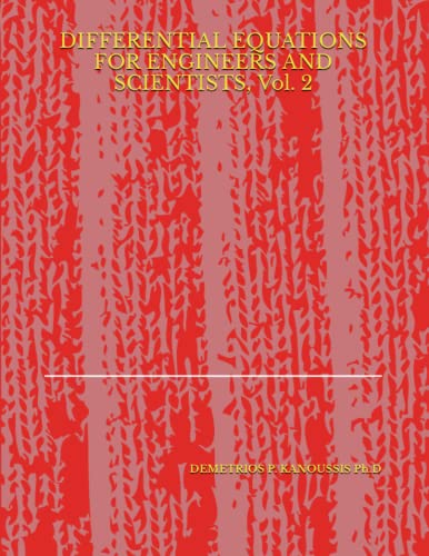 DIFFERENTIAL EQUATIONS FOR ENGINEERS AND SCIENTISTS, Vol. 2 by ...