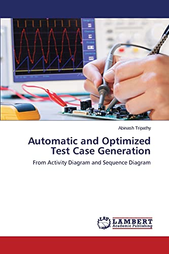 Automatic and Optimized Test Case Generation by Tripathy Abinash ...