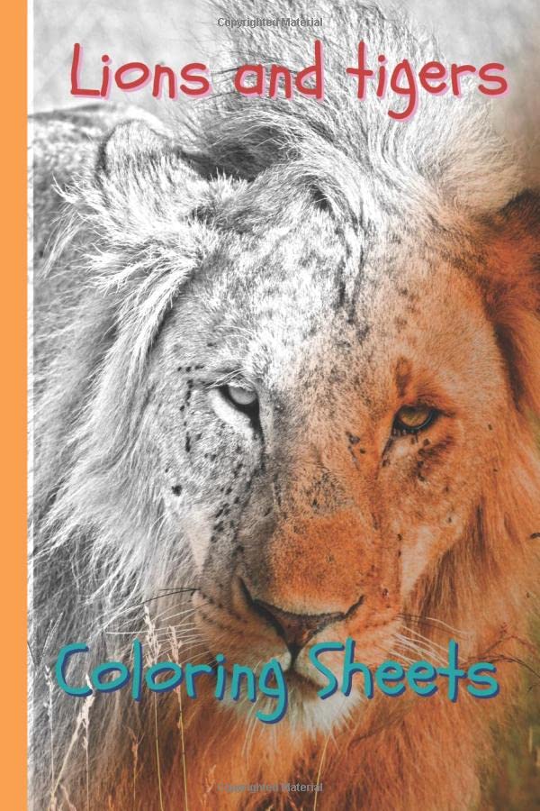 Lions and tigers Coloring Sheets: 30 lions and tigers drawings,coloring ...