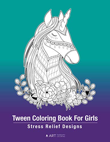 Tween Coloring Book For Girls: Stress Relief Designs: Detailed ...