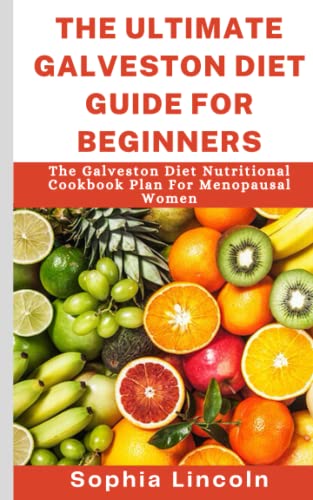 The Ultimate Galveston Diet Guide For Beginners: The Galveston Diet ...