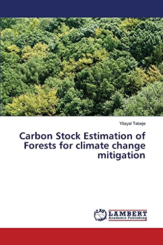 Carbon Stock Estimation of Forests for climate change mitigation by ...