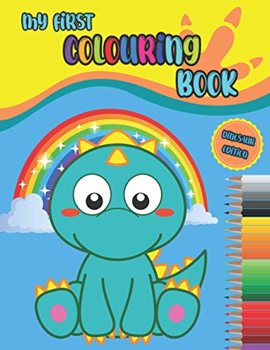 My First Colouring Book: First Colouring Book For Toddlers | Dinosaur