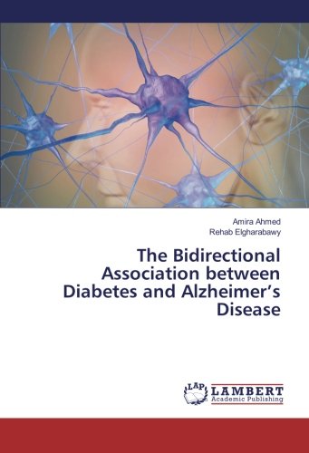 The Bidirectional Association between Diabetes and Alzheimer’s Disease ...