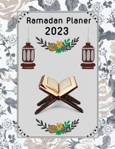 RAMADAN PLANER: Ramadan Kalender , 30 Tage Des Gebets, Fastens 